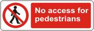 No access for pedestrians