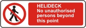 Helideck No unauthorised persons etc.