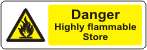Danger Highly flammable store