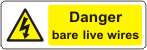 Danger Bare live wires