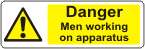Danger Men working on apparatus