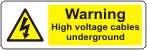 Warning High voltage cables underground