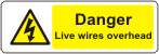 Danger Live wires overhead