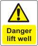 Danger Lift well