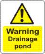 Warning Drainage pond