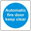 Automatic fire door keep clear