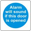 Alarm will sound if this door is opened