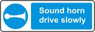 Sound horn drive slowly