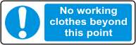 No working clothes beyond this point