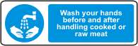 Wash your hands before and after handling cooked or raw meat