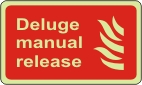 Deluge manual release
