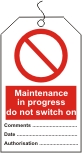 Maintenance in progress do not switch on