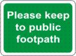 Please keep to public footpath